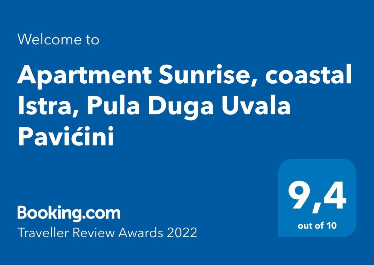 Apartment Sunrise, Coastal Istra, Pula Duga Uvala Pavicini Eksteriør bilde